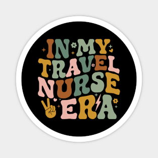 In My Travel Nurse Era Registered Nurse Funny Travel Nursing Magnet